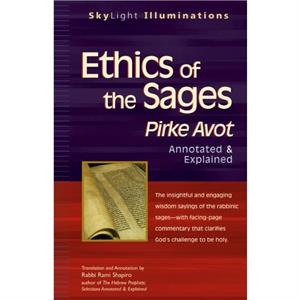 Ethics of the Sages by Rabbi Rami M Shapiro