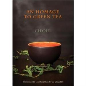 An Homage to Green Tea by Choui