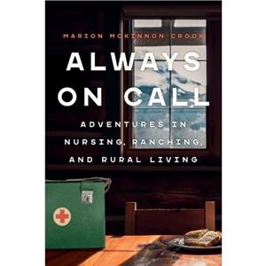 Always On Call by Marion McKinnon Crook