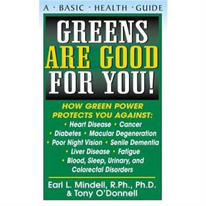 Greens Are Good for You by Tony ODonnell