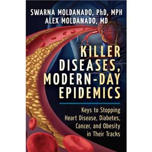 Killer Diseases ModernDay Epidemics by Moldanado & Alex & MD