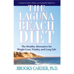 Laguna Beach Diet by Brooks Carder