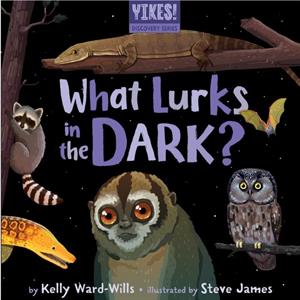 What Lurks in the Dark by Kelly WardWills