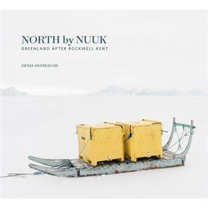 North by Nuuk by Denis Defibaugh