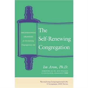 The SelfRenewing Congregation by Isa Aron