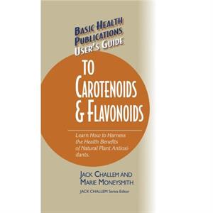 Users Guide to Carotenoids  Flavonoids by Marie Moneysmith