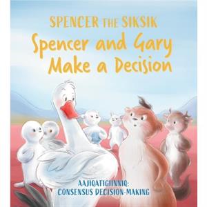 Spencer and Gary Make a Decision by Shawna Thomson