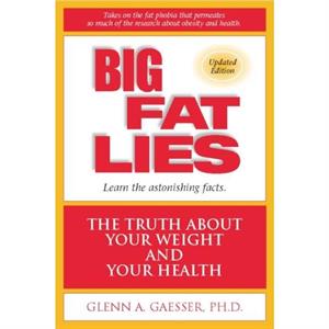 Big Fat Lies by Glenn A. Gaesser