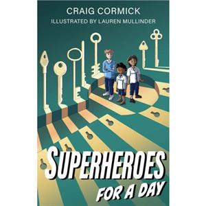 Superheroes for a Day by Dr. Craig Cormick