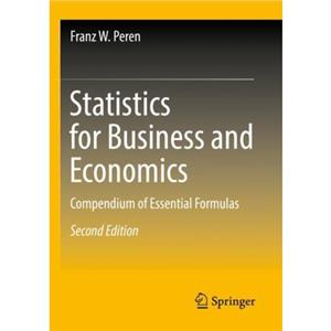 Statistics for Business and Economics by Franz W. Peren