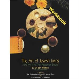 The Art of Jewish Living by Wolfson &  & Dr Ron