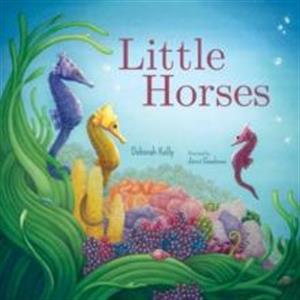 Little Horses by Deborah Kelly