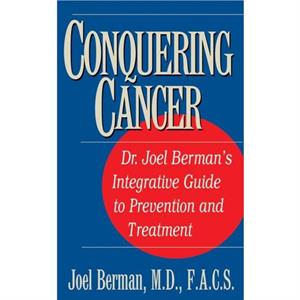 Conquering Cancer by Joel Berman