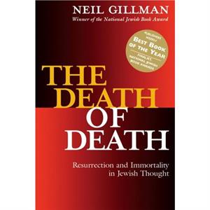 The Death of Death by Rabbi Neil Gillman