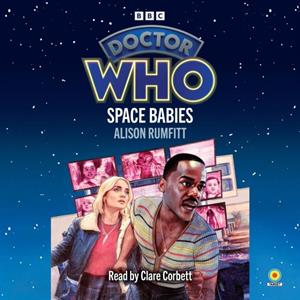 Doctor Who Space Babies by Alison Rumfitt