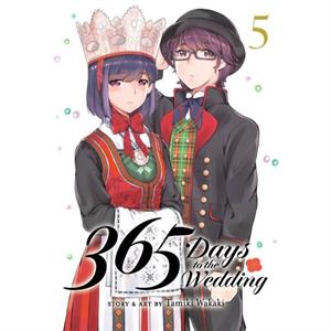 365 Days to the Wedding Vol. 5 by Tamiki Wakaki