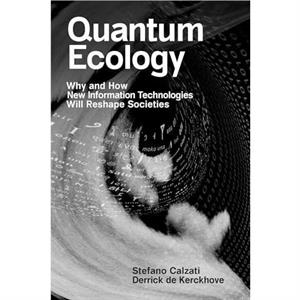 Quantum Ecology by Derrick de Kerckhove