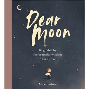 Dear Moon by Zayneb Haleem