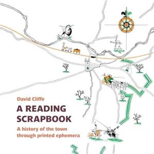 A Reading Scrapbook by David Cliffe