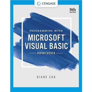 Programming With Microsoft Visual Basic 20192022 by Diane NA Zak