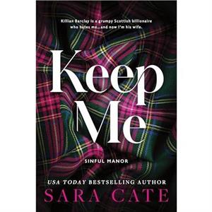 Keep Me by Sara Cate