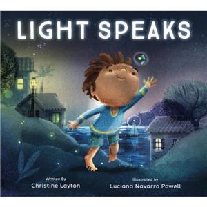 Light Speaks by Christine Layton