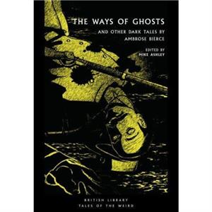 The Ways of Ghosts by Ambrose Bierce