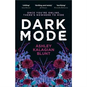 Dark Mode by Ashley Kalagian Blunt