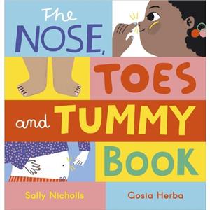 The Nose Toes and Tummy Book by Sally Nicholls