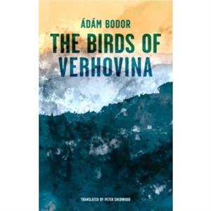 Birds of Verhovina by Adam Bodor