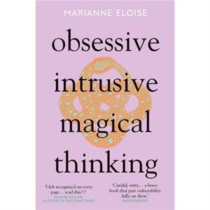 Obsessive Intrusive Magical Thinking by Marianne Eloise