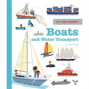 Do You Know Boats by Laurence Muguet