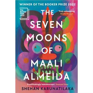 The Seven Moons of Maali Almeida by Shehan Karunatilaka