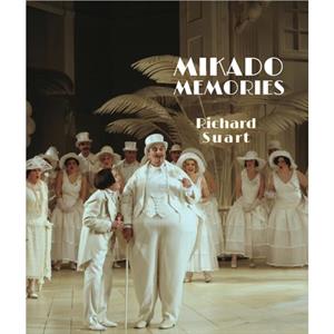 Mikado Memories by Richard Suart