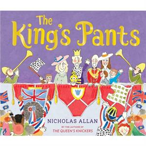 The Kings Pants by Nicholas Allan