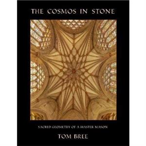 The Cosmos in Stone by Tom Bree