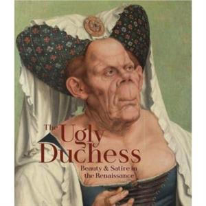 The Ugly Duchess by Emma Capron