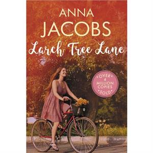 Larch Tree Lane by Anna Jacobs