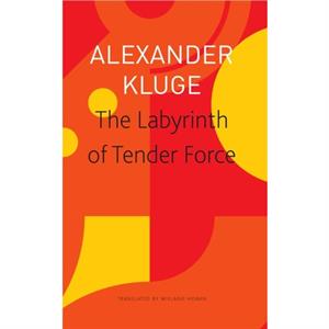 The Labyrinth of Tender Force  166 Love Stories by Wieland Hoban
