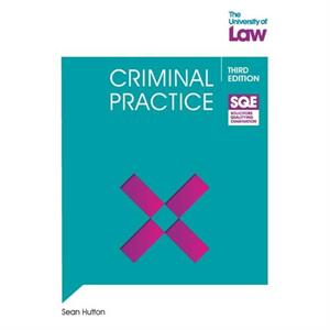 SQE  Criminal Practice 3e by Sean Hutton