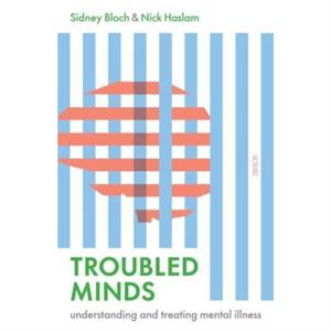 Troubled Minds by Nick Haslam