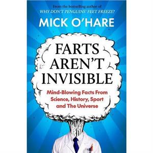 Farts Arent Invisible by Mick OHare