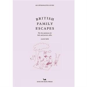 British Family Escapes by Alice Tate