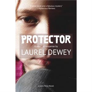 Protector by Laurel Dewey