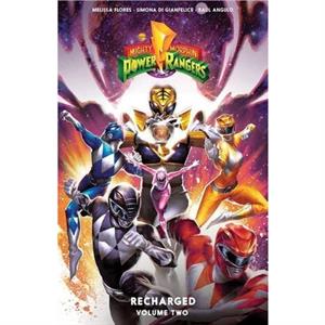 Mighty Morphin Power Rangers Recharged Vol. 2 by Melissa Flores