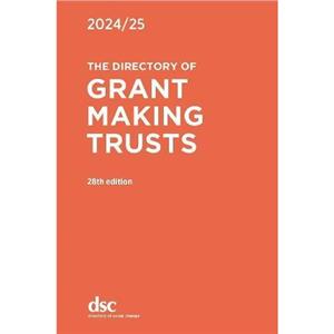 The Directory of Grant Making Trusts 202425 by Jessica Threlfall