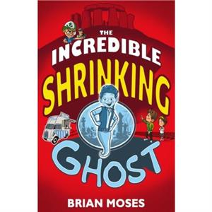 The Incredible Shrinking Ghost by Brian Moses