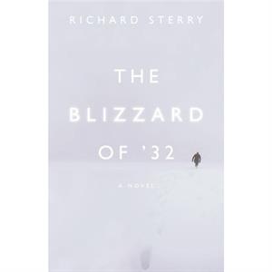 The Blizzard of 32 by Richard Sterry