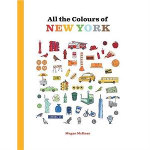 All the Colours of New York by Megan McKean