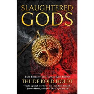 Slaughtered Gods by Thilde Kold Holdt